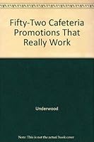 52 Cafeteria Promotions That Really Work 087189890X Book Cover