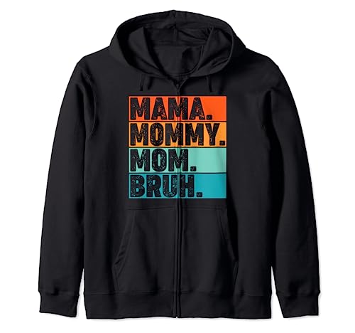 Mama Mommy Mom Bruh Sudadera con Capucha