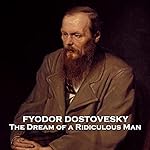Cover of The Dream of a Ridiculous Man