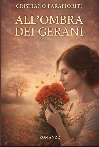 ALL'OMBRA DEI GERANI (Italian Edition)