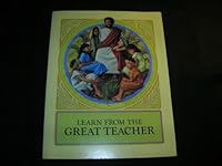 Learn From the Great Teacher B000BN8IY6 Book Cover