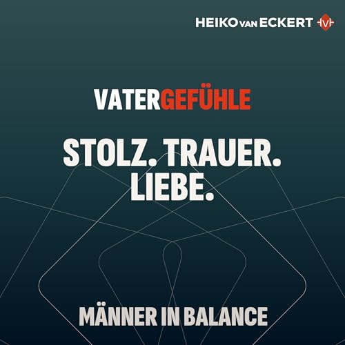 Stolz, Trauer, Liebe