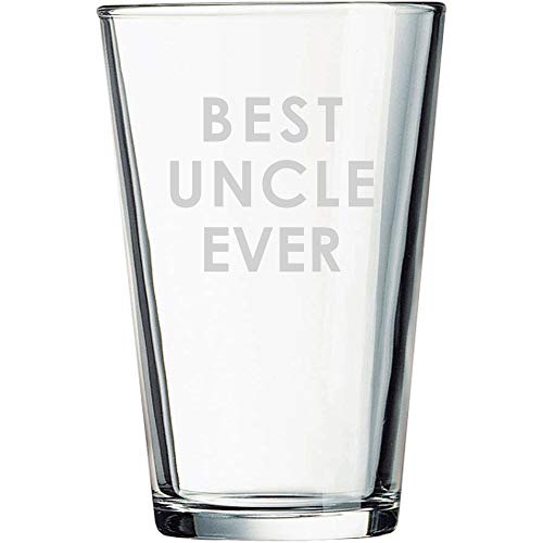 Best Uncle Ever Beer/Pint Glass- Gift for Uncle or Uncle to Be, Father's Day Gift, Birthday, Appreciation