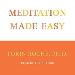 Meditation Made Easy Audiolibro Por Lorin Roche arte de portada
