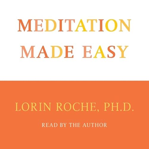 Meditation Made Easy Audiolibro Por Lorin Roche arte de portada