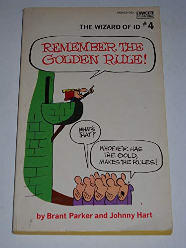 Remember the Golden Rule! (The Wizard of Id #4)