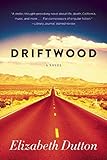 Driftwood: A Novel