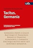 tacitus germania varusschlacht  Tacitus. Germania: Studienkommentar (- Studienkommentare zu lateinischen und griechischen Texten)