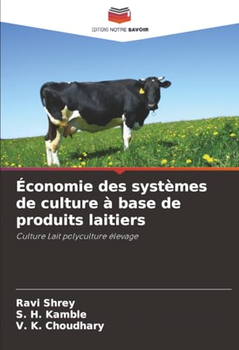livre Économie des systèmes de culture à base de produits laitiers: Culture Lait polyculture élevage