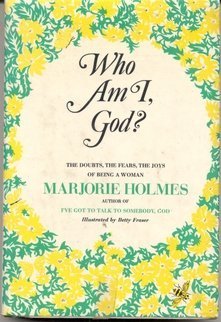 Who Am I, God? by Marjorie Holmes (1971-06-03) B01FKT03QG Book Cover