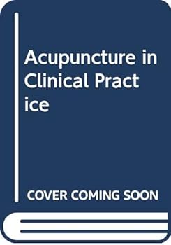 Paperback Acupuncture in Clinical Practice Book