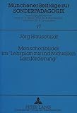 Menschenbilder im «Lehrplan zur individuellen Lernförderung»: Aspekte von Menschenbildern im neuen «Lehrplan zur individuellen Lernförderung» der ... Beiträge zur Sonderpädagogik, Band 17)