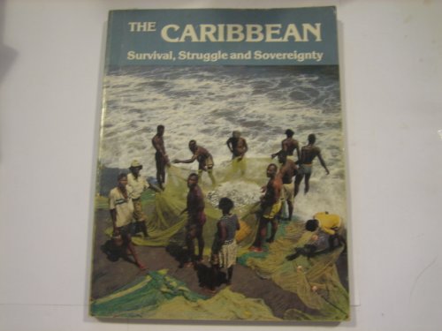 The Caribbean: Survival, Struggle, and Sovereignty