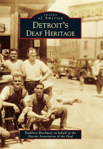 Detroit's Deaf Heritage (Images of America)