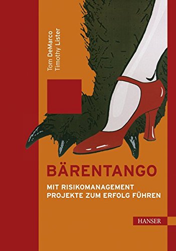 Bärentango: Mit Risikomanagement Projekte zum Erfolg führen