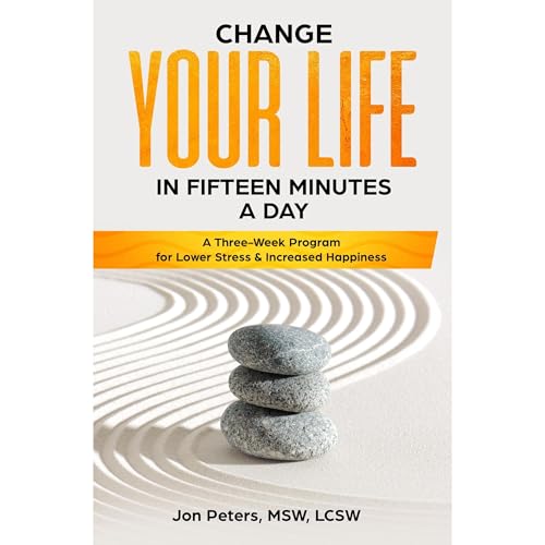 Change your Life in Fifteen Minutes a Day [Written by Jon Peters] episode artwork