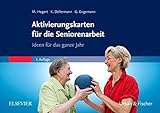  Aktivierungskarten für die Seniorenarbeit: Ideen für das ganze Jahr