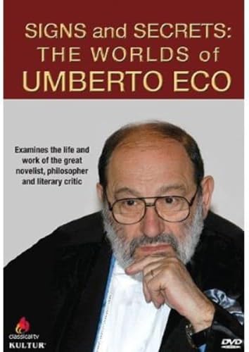 Signs and Secrets: The Worlds of Umberto Eco