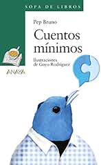 Cuentos mínimos (LITERATURA INFANTIL - Sopa de Libros)