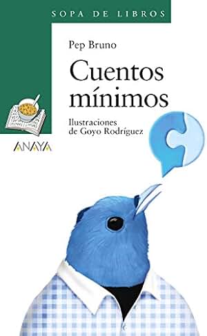 Cuentos mínimos (LITERATURA INFANTIL - Sopa de Libros)