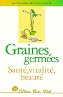 Graines germées. Santé, vitalité, beauté 2880581524 Book Cover