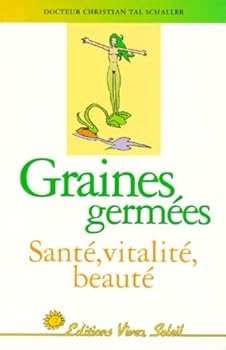 Paperback Graines germées. Santé, vitalité, beauté [French] Book