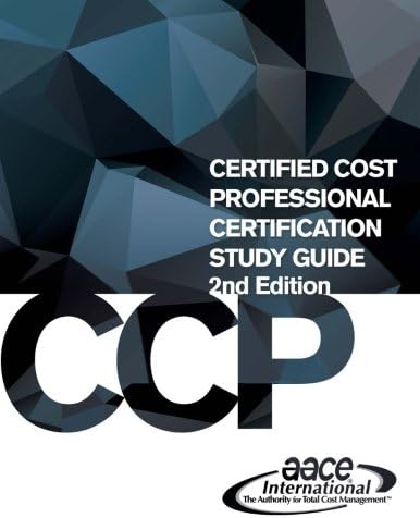 Certified Cost Professional (CCP) Certification Study Guide