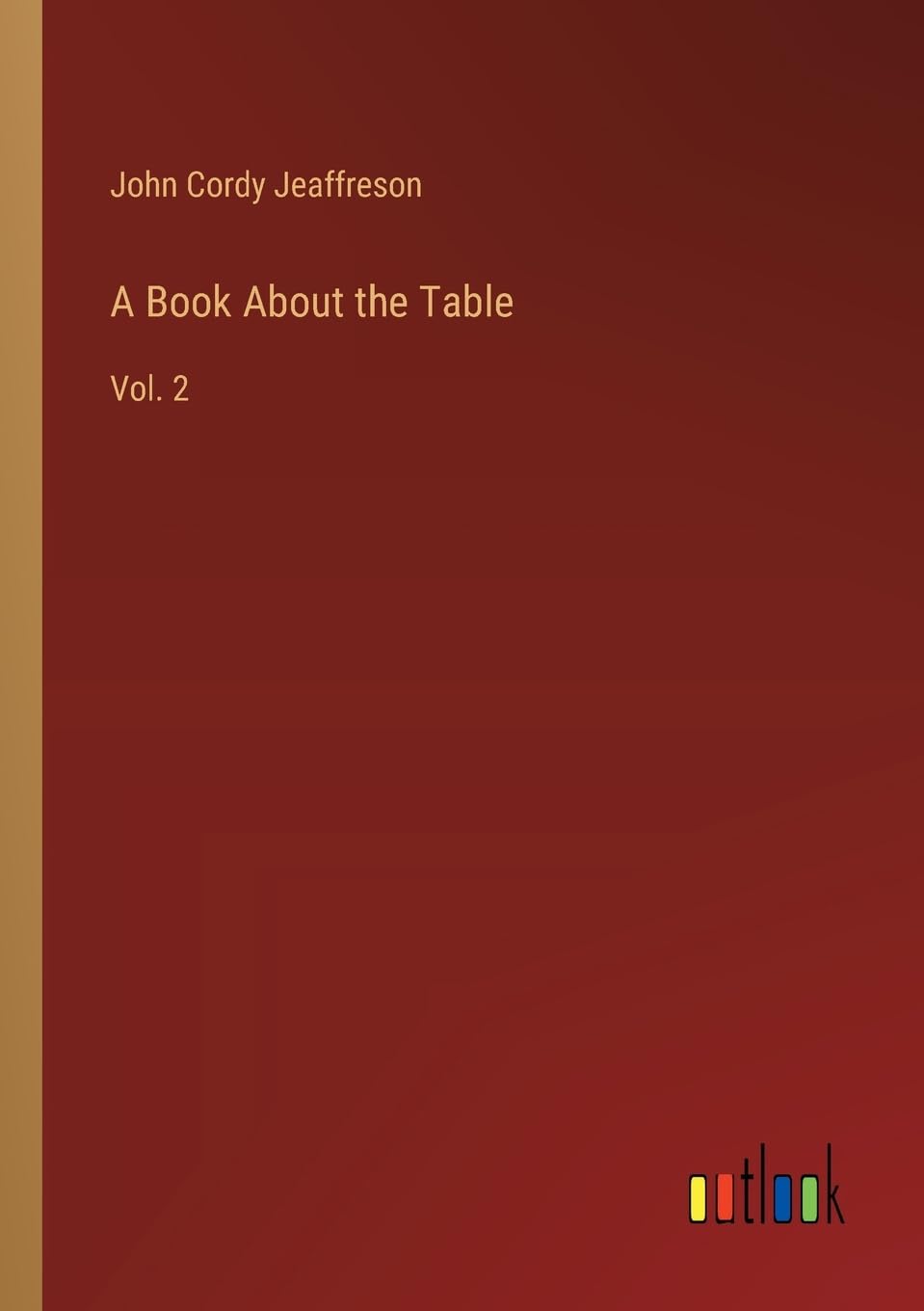 A Book About the Table: Vol. 2