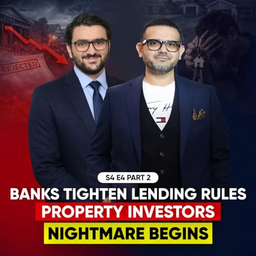 S4E4 Part 2: Australia Housing Shock: Investors Panic as Major Banks Crack Down on Trust Lending