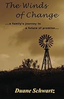 The Winds of Change: A Family's Journey to a Future of Promise 0984643982 Book Cover