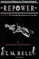 Repower : Coming Out of Dark Places 1463610084 Book Cover