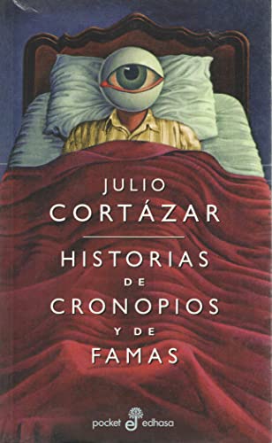 Historias De Cronopios Y De Famas/Stories of Il... 8435015122 Book Cover