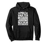 Photo Gallery divertente pole vault pole vaulting jumping è troppo mainstream felpa con cappuccio Photo Gallery divertente pole vault pole vaulting jumping è troppo mainstream felpa con cappuccio