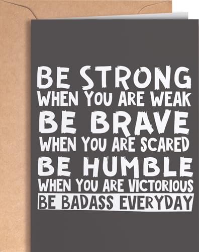 Motivational and inspirational card for men or women | A great present to show appreciation for him or her for birthday, retirement, graduation... | Be Strong