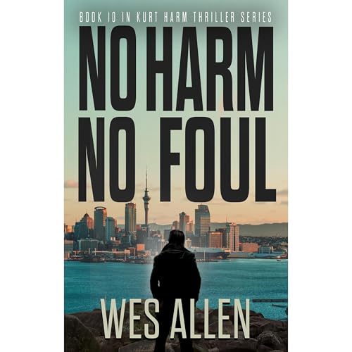No Harm. No Foul. (By Wes Allen)