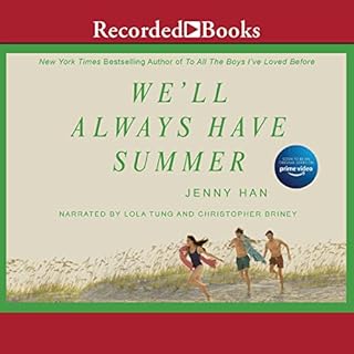 We&rsquo;ll Always Have Summer Audiobook By Jenny Han cover art