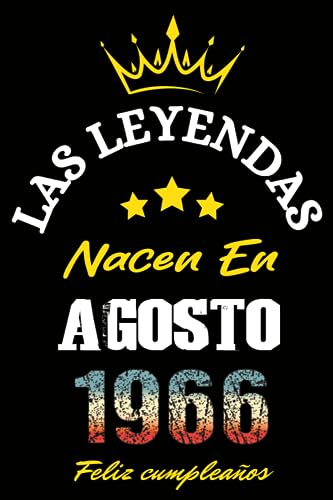 Las Leyendas Nacen En Agosto 1966: Idea de regalo de cumpleaños 57 años original y personalizado para hombres y mujeres / (Cuaderno) "
