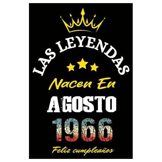 Las Leyendas Nacen En Agosto 1966: Idea de regalo de cumpleaños 57 años original y personalizado para hombres y mujeres / (Cuaderno) "