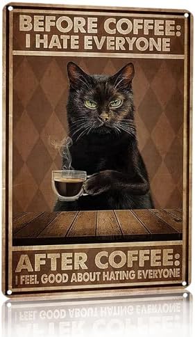 Black Cat Vintage Metal Tin Signs Before Coffee I Hate Everyone, 8X12 Inch