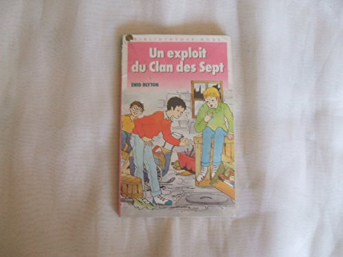 Un exploit du clan des Sept