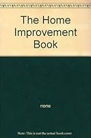 The Home Improvement Book 0907853374 Book Cover