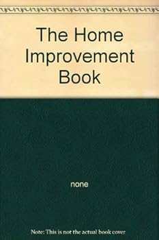 Hardcover The Home Improvement Book
