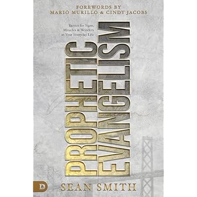 Prophetic Evangelism (Revised and Updated Edition)