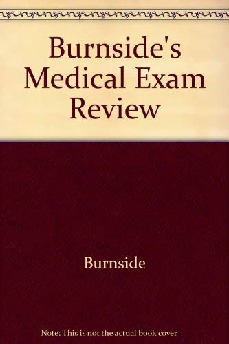 Burnside's Medical Examination Review