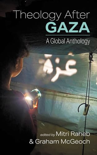 Theology After Gaza: A Global Anthology (English Edition)