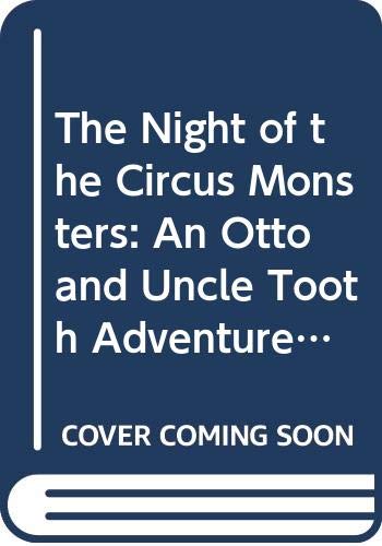 The Night of the Circus Monsters 0606096833 Book Cover