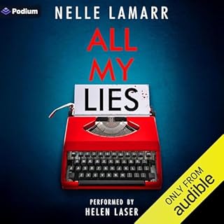 All My Lies Audiobook By Nelle Lamarr cover art