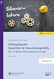 Prüfungsklassiker Steuerlehre für Steuerfachangestellte: Über 170 typische Prüfungsaufgaben und Lösungen - Christian Mecklenbrauck, Peter Volker Müller, Heiko Schulz 