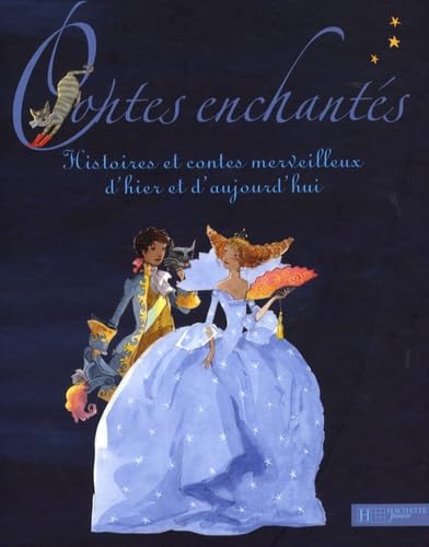 Contes enchantés: Coffret 2 volumes Histoires et contes merveilleux d'hier et d'aujourd'hui