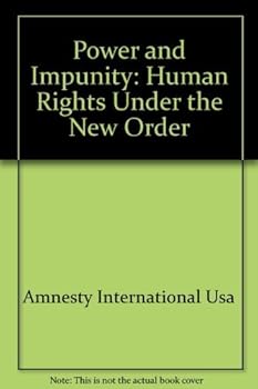 Paperback Power and impunity: Human rights under the new order Book